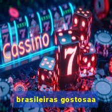 brasileiras gostosaa